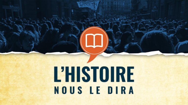 L’histoire nous le dira
