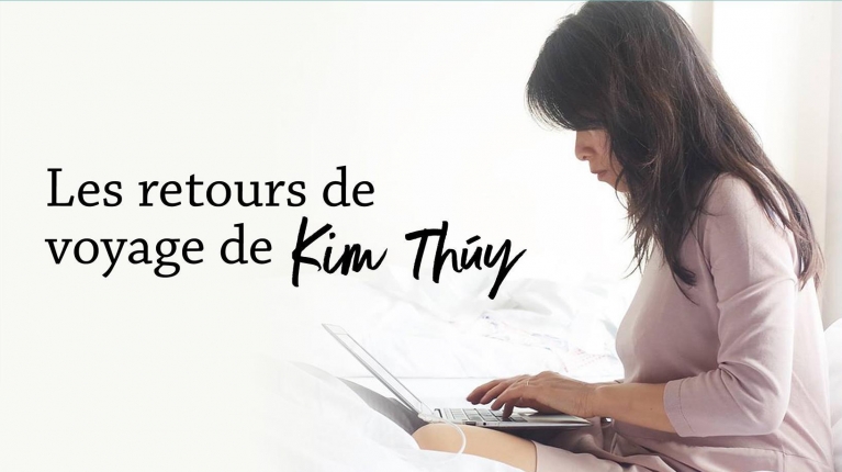 Les retours de voyage de Kim Thúy